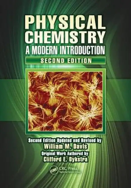 Physical Chemistry: A Modern Introduction by William M. Davis