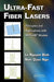 Ultra-Fast Fiber Lasers: Principles and Applications with Matlab(r) Models by Le Nguyen Binh