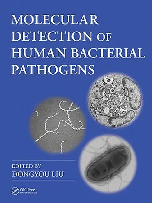 Molecular Detection of Human Bacterial Pathogens by Dongyou Liu