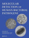 Molecular Detection of Human Bacterial Pathogens by Dongyou Liu
