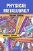 Physical Metallurgy by William F. Hosford