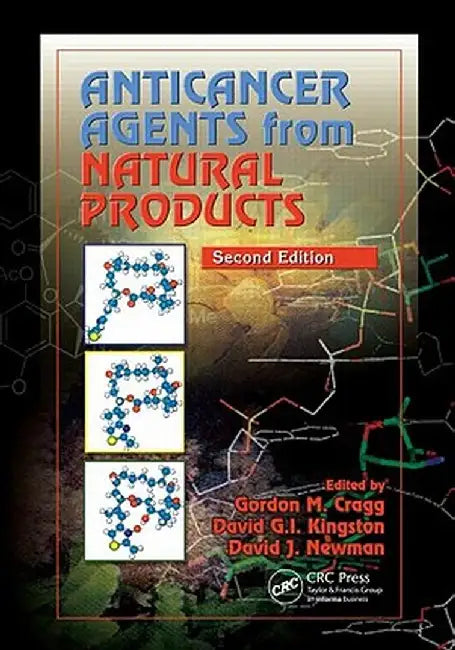 Anticancer Agents from Natural Products by Gordon M. Cragg