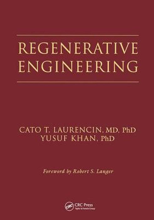 Regenerative Engineering by Cato T. Laurencin, Yusuf Khan