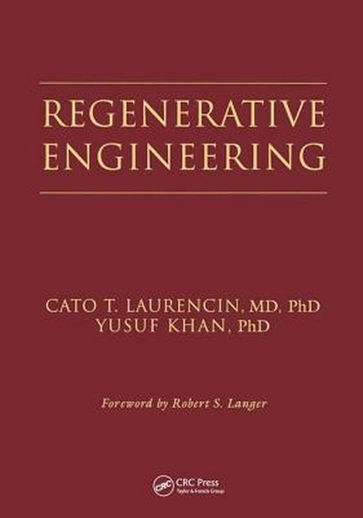 Regenerative Engineering by Cato T. Laurencin, Yusuf Khan