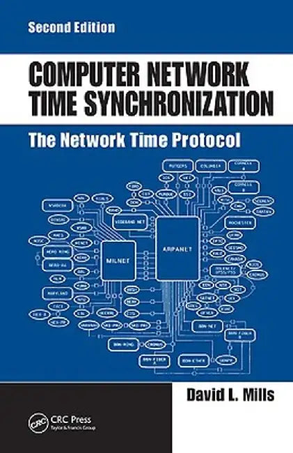 Computer Network Time Synchronization: The Network Time Protocol on Earth and in Space by David L. Mills