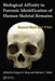 Biological Affinity in Forensic Identification of Human Skeletal Remains: Beyond Black and White by Gregory E. Berg