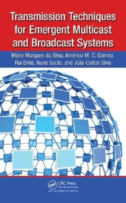 Transmission Techniques For Emergent Multicast And Broadcast Systems by Mario Marques Da Silva