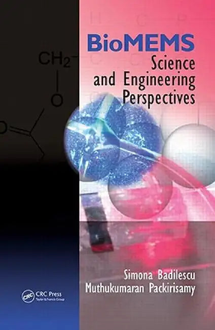 Biomems: Science and Engineering Perspectives by Simona Badilescu