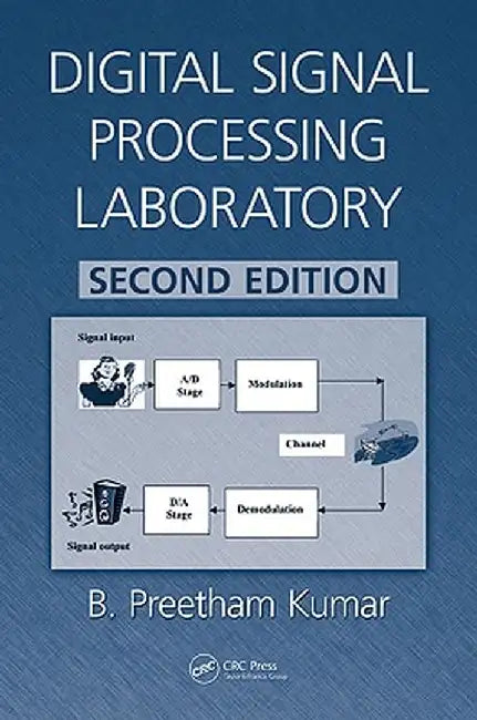Digital Signal Processing Laboratory by B. Preetham Kumar