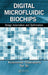 Digital Microfluidic Biochips: Design Automation and Optimization by Krishnendu Chakrabarty