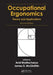 Occupational Ergonomics: Theory and Applications, Second Edition by Amit Bhattacharya