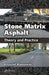 Stone Matrix Asphalt: Theory and Practice by Krzysztof Blazejowski