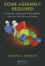 Some Assembly Required: Assembly Language Programming with the AVR Microcontroller by Timothy S Margush