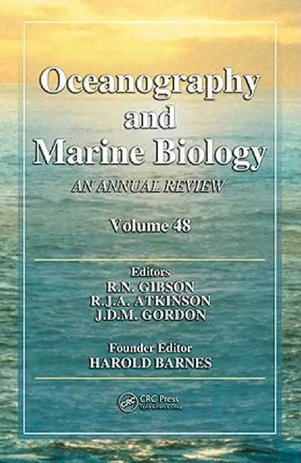 Oceanography And Marine Biology: An Annual Review by R.N. Gibson, R.J.A. Atkinson, J.D.M. Gordon