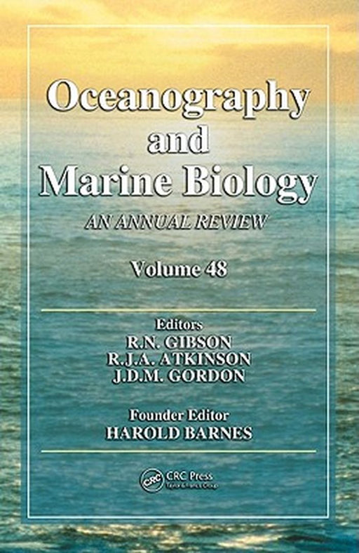 Oceanography And Marine Biology: An Annual Review by R.N. Gibson, R.J.A. Atkinson, J.D.M. Gordon