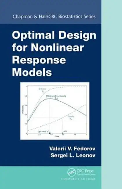 Optimal Design for Nonlinear Response Models by Valerii V. Fedorov
