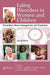 Eating Disorders in Women and Children: Prevention, Stress Management, and Treatment, Second Edition [With CDROM] by Kristin Goodheart