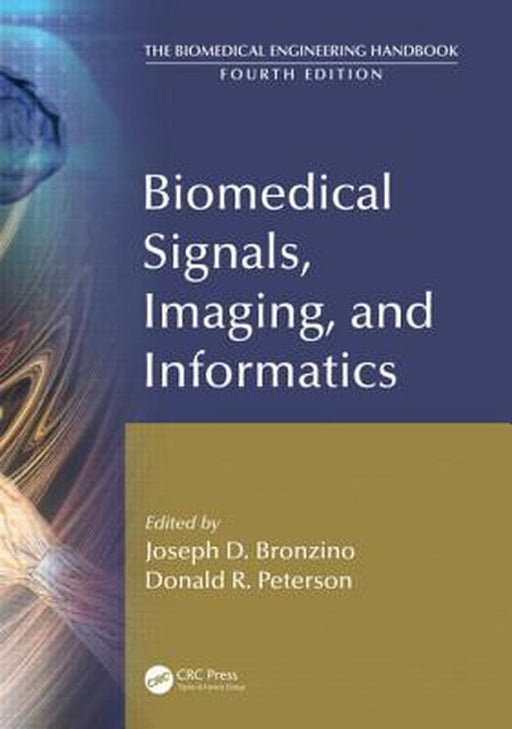 Biomedical Signals, Imaging, And Informatics by Donald R. Peterson, Donald R. Peterson