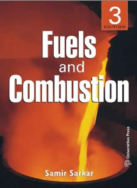 Fuels & Combustion, 3e by Sarkar