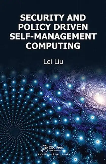 Security and Policy Driven Computing by Lei Liu