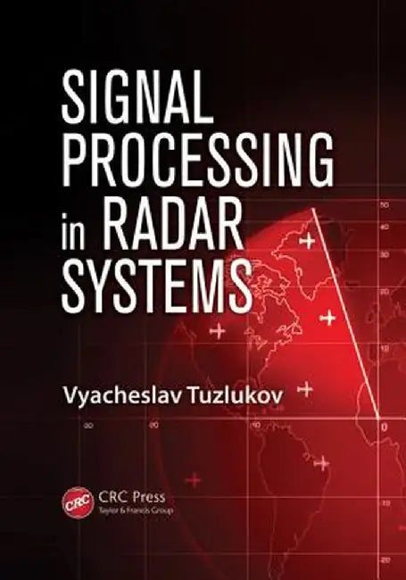 Signal Processing in Radar Systems by Vyacheslav Tuzlukov