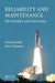 Reliability and Maintenance: Networks and Systems by Frank Beichelt