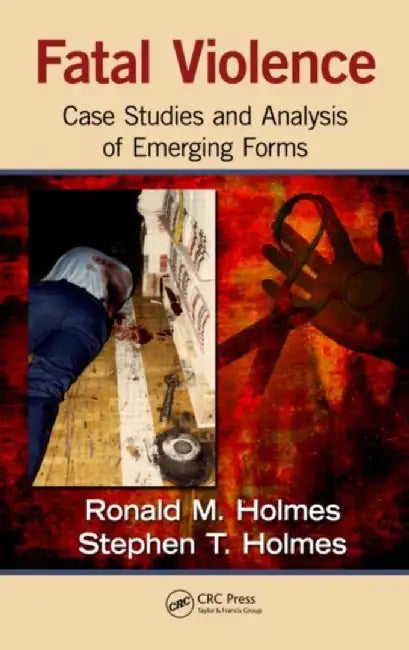 Fatal Violence by Ronald M. Holmes