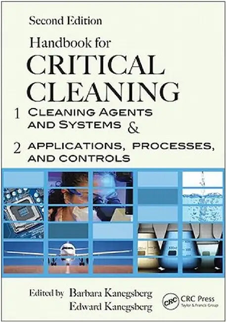 Handbook for Critical Cleaning, Second Edition - 2 Volume Set by Barbara Kanegsberg