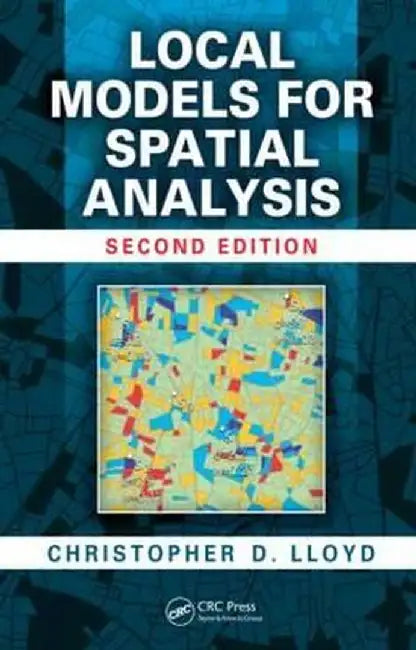 Local Models for Spatial Analysis by Christopher D. Lloyd