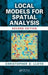 Local Models for Spatial Analysis by Christopher D. Lloyd