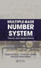 Multiple-Base Number System: Theory and Applications by Vassil Dimitrov