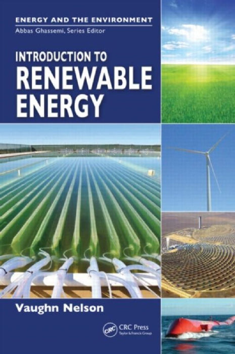 Introduction To Renewable Energy  by Vaughn Nelson