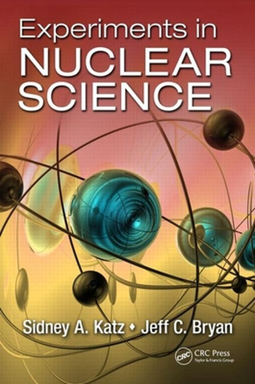 Experiments in Nuclear Science by Sidney A. Katz