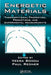Energetic Materials: Thermophysical Properties, Predictions, and Experimental Measurements by Veera Boddu