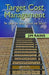 Target Cost Management: The Ladder to Global Survival and Success by Jim Rains
