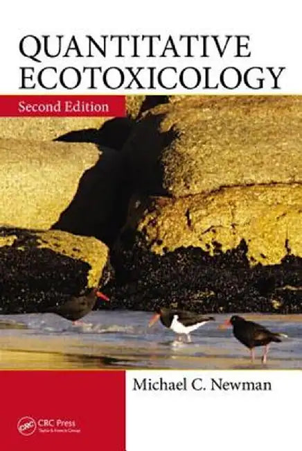 Quantitative Ecotoxicology by Michael C. Newman