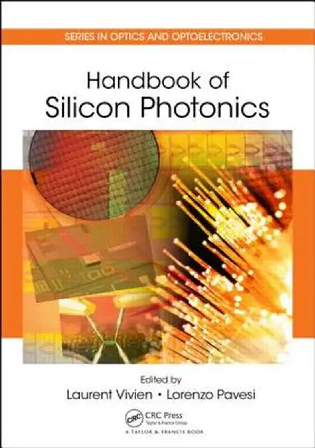Handbook of Silicon Photonics by Laurent Vivien