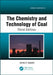The Chemistry and Technology of Coal by James G. Speight