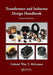 Transformer and Inductor Design Handbook by Colonel Wm. T. McLyman