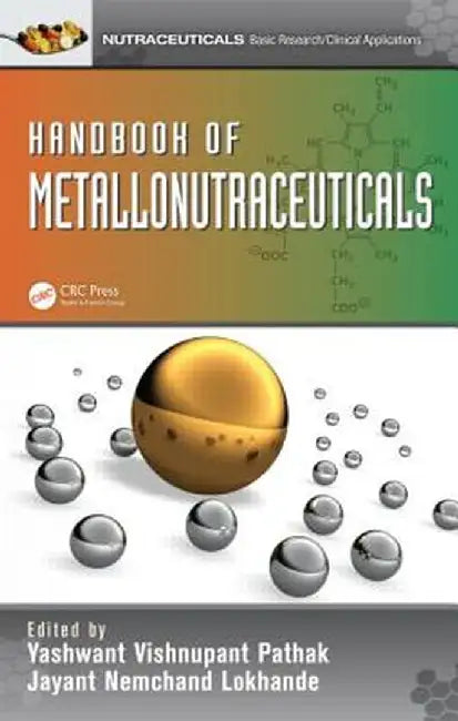 Handbook of Metallonutraceuticals by Yashwant Vishnupa Pathak