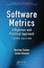 Software Metrics: A Rigorous and Practical Approach by Norman Fenton