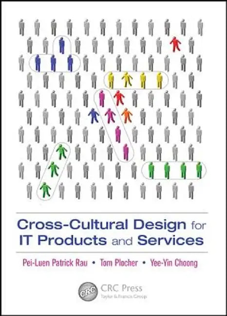 Cross-Cultural Design for It Products and Services by Pei-Luen Rau