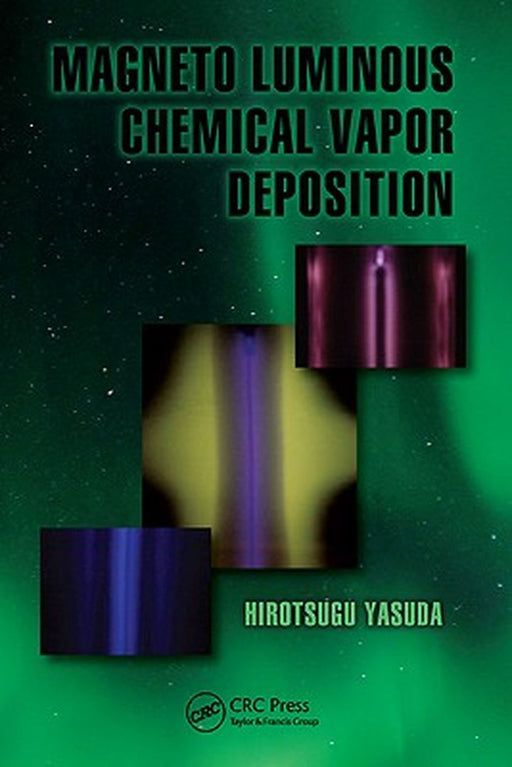 Magneto Luminous Chemical Vapor Deposition by Hirotsugu Yasuda