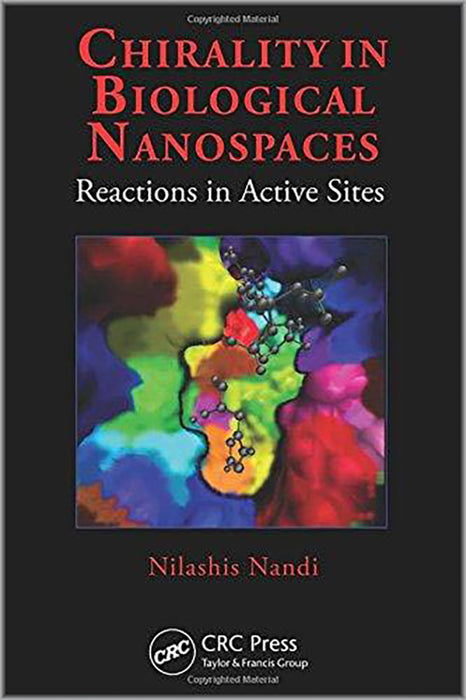 Chirality In Biological Nanospaces: Reactions in Active Sites