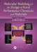 Molecular Modeling for the Design of Novel Performance Chemicals and Materials by Beena Rai
