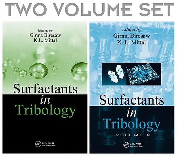 Surfactants in Tribology, 2 Volume Set by Girma Biresaw