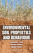 Environmental Soil Properties and Behaviour by Raymond N. Yong