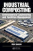 Industrial Composting: Environmental Engineering and Facilities Management by Eliot Epstein