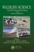Wildlife Science: Connecting Research with Management by Joseph P. Sands