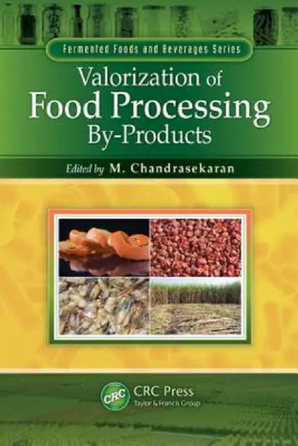 Valorization of Food Processing By-Products by M. Chandrasekaran